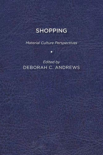 Shopping  Material Culture Perspectives [Paperback]