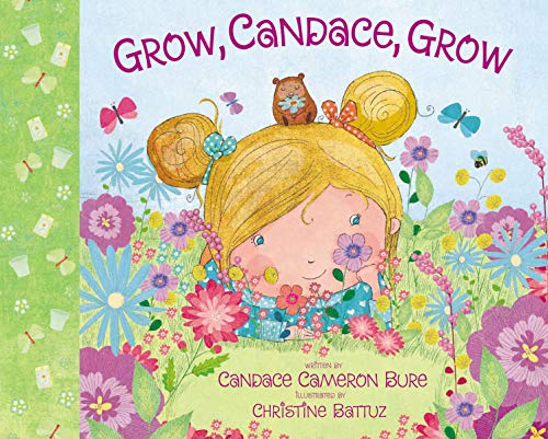 Grow, Candace, Grow [Hardcover]