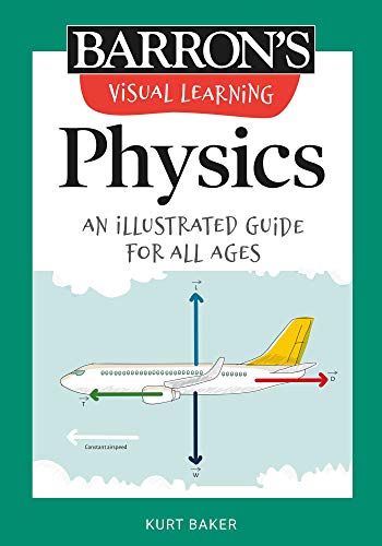 Visual Learning Physics An illustrated guide for all ages [Paperback]