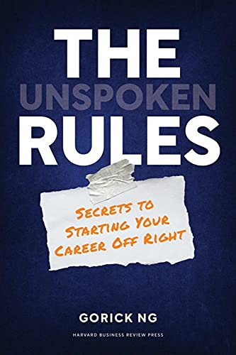 The Unspoken Rules Secrets to Starting Your Career Off Right [Hardcover]