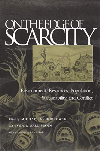 On The Edge Of Scarcity Environment, Resources, Population, Sustainability, And [Paperback]