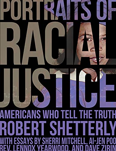 Portraits of Racial Justice Americans Who Tell the Truth [Hardcover]