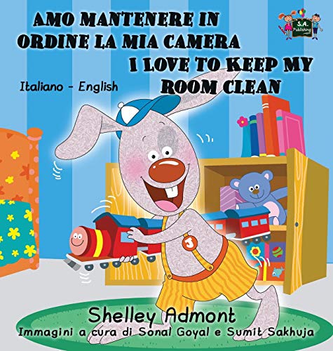 Amo Mantenere In Ordine La Mia Camera I Love To Keep My Room Clean Italian Engl [Hardcover]