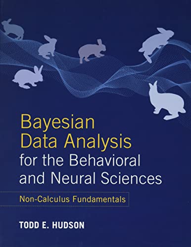 Bayesian Data Analysis for the Behavioral and Neural Sciences Non-Calculus Fund [Hardcover]