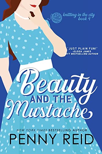 Beauty And The Mustache A Philosophical Romance (knitting In The City) (volume  [Paperback]