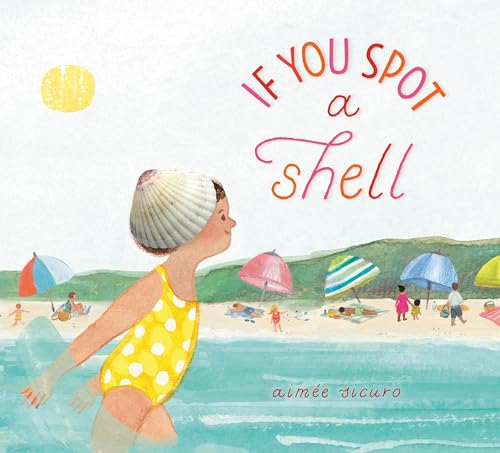 If You Spot a Shell [Hardcover]