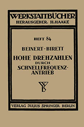 Hohe Drehzahlen durch Schnellfrequenz-Antrieb [Paperback]