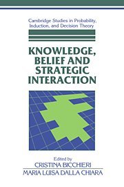Knowledge, Belief, and Strategic Interaction [Hardcover]