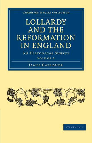 Lollardy and the Reformation in England An Historical Survey [Paperback]