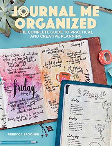 Journal Me Organized The Complete Guide to Practical and Creative Planning [Paperback]