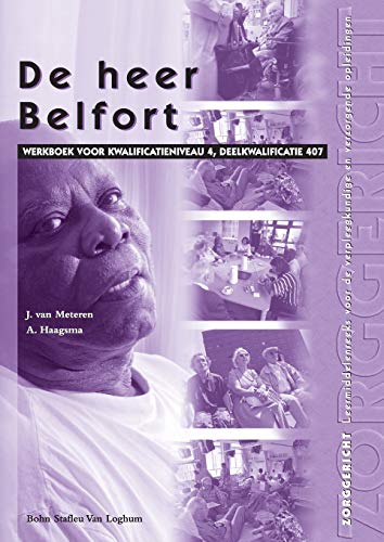 De heer Belfort Werkboek voor kwalificatieniveau 4, deelkwalificatie 407 [Paperback]
