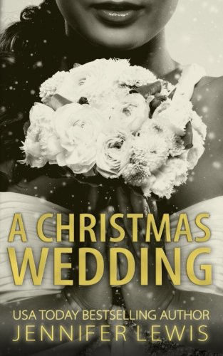 Desert Kings A Christmas Wedding A Desert Kings Novella (volume 4) [Paperback]