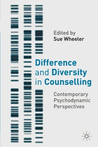 Difference and Diversity in Counselling Contemporary Psychodynamic Approaches [Paperback]