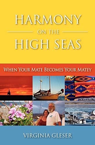 Harmony On The High Seas, When Your Mate Becomes Your Matey [Paperback]