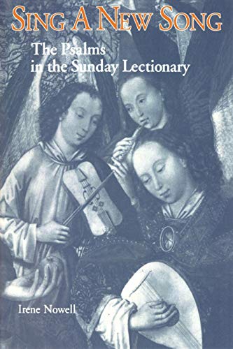 Sing A New Song The Psalms In The Sunday Lectionary (michael Glazier Books) [Paperback]