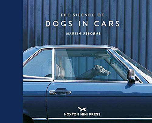 The Silence of Dogs in Cars [Hardcover]