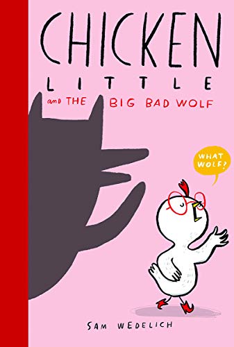 Chicken Little and the Big Bad Wolf [Hardcover]