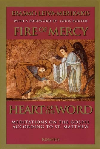 Fire Of Mercy, Heart Of The Word Meditations On The Gospel According To Saint M [Paperback]