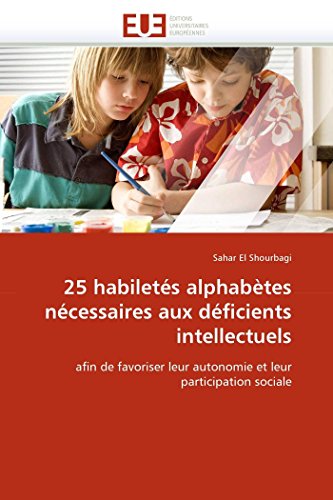 25 Habilets Alphabtes Ncessaires Aux Dficients Intellectuels Afin De Favori [Paperback]
