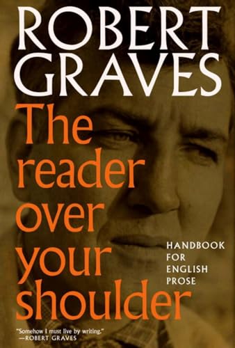 The Reader Over Your Shoulder A Handbook for Writers of English Prose [Paperback]