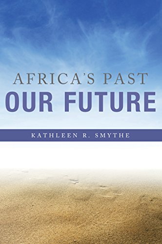 Africa's Past, Our Future [Hardcover]