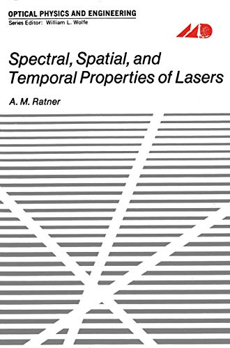 Spectral, Spatial, and Temporal Properties of Lasers [Paperback]