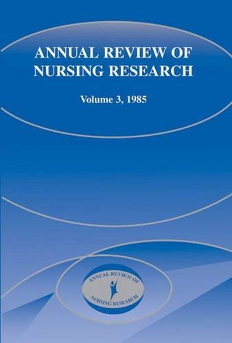 Annual Review of Nursing Research, Volume 3, 1985 [Hardcover]