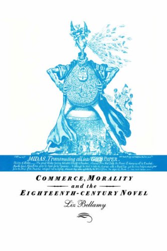 Commerce, Morality and the Eighteenth-Century Novel [Paperback]