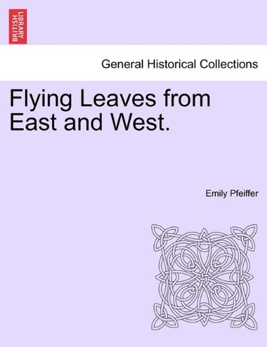 Flying Leaves from East and West [Paperback]
