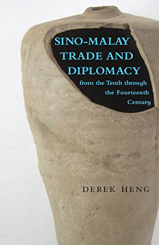 Sino  Malay Trade and Diplomacy from the Tenth through the Fourteenth Century [Paperback]