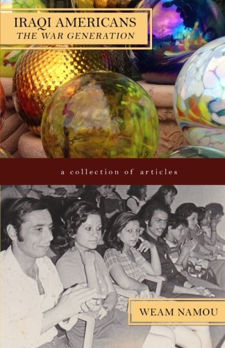 The War Generation (iraqi Americans) (volume 1) [Paperback]