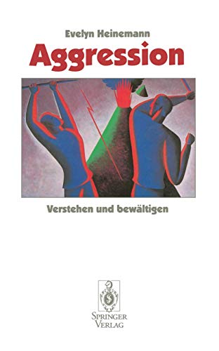 Aggression Verstehen und bewltigen [Paperback]