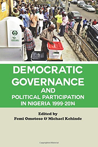 Democratic Governance And Political Participation In Nigeria 1999 - 2014 [Paperback]