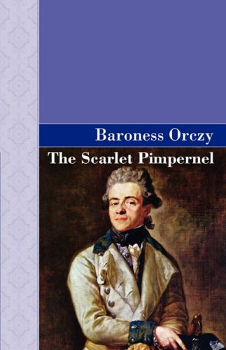 The Scarlet Pimpernel (akasha Classic) [Hardcover]