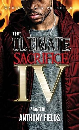 The Ultimate Sacrifice Iv [Hardcover]
