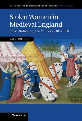 Stolen Women in Medieval England Rape, Abduction, and Adultery, 1100}}}1500 [Hardcover]