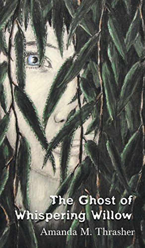 The Ghost Of Whispering Willow [Hardcover]