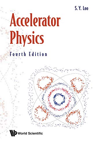 Accelerator Physics (Fourth Edition) [Paperback]