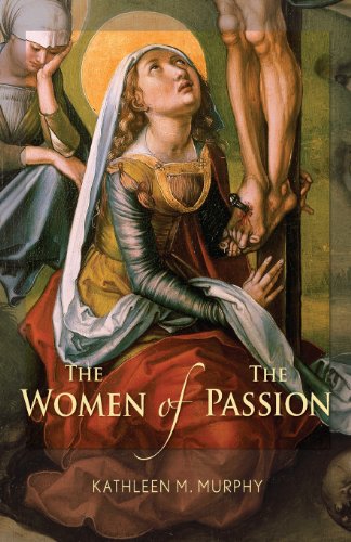 The Women Of The Passion [Paperback]