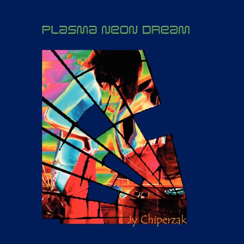 Plasma Neon Dream [Paperback]