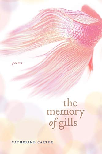 The Memory Of Gills Poems [Paperback]