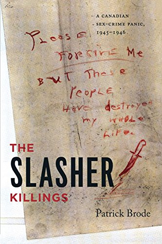 The Slasher Killings A Canadian Sex-Crime Panic, 1945-1946 (painted Turtle) [Paperback]