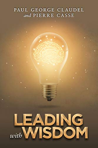 Leading with Wisdom [Paperback]