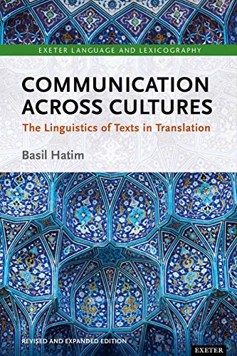 Communication Across Cultures The Linguistics of Texts in Translation [Paperback]