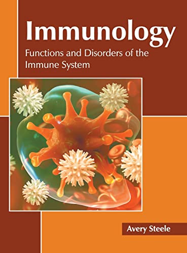 Immunology Functions and Disorders of the Immune System [Hardcover]