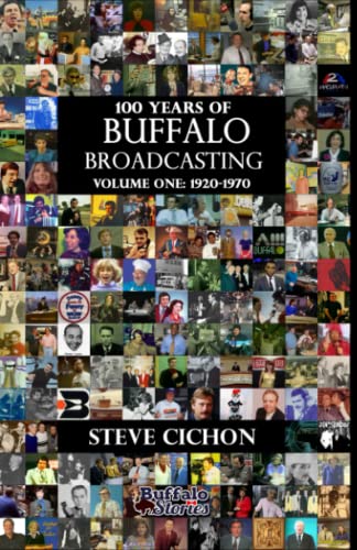 100 Years Of Buffalo Broadcasting, Vol.1 1920-1970