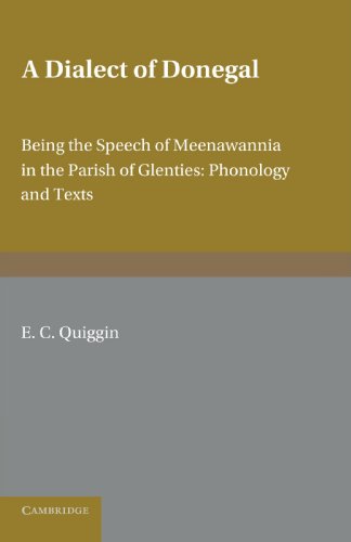 A Dialect of Donegal Being the Speech of Meenawannia in the Parish of Glenties. [Paperback]
