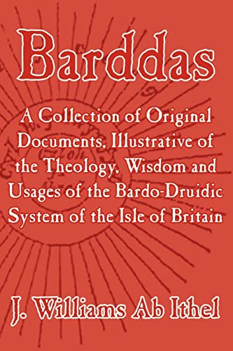 Barddas A Collection Of Original Documents, Illustrative Of The Theology, Wisdo [Paperback]