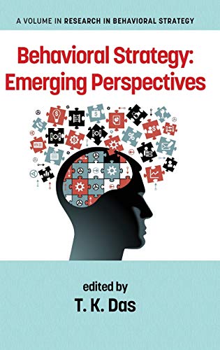 Behavioral Strategy Emerging Perspectives (hc) (research In Behavioral Strategy [Hardcover]