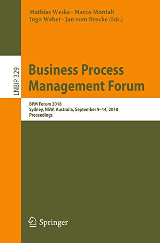 Business Process Management Forum BPM Forum 2018, Sydney, NSW, Australia, Septe [Paperback]